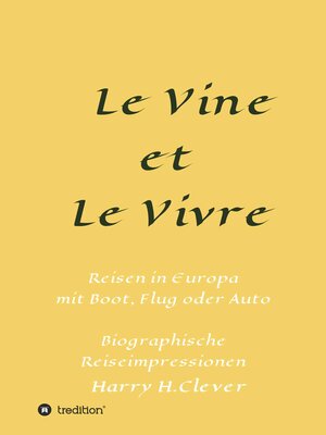 cover image of Le Vine et Le Vivre